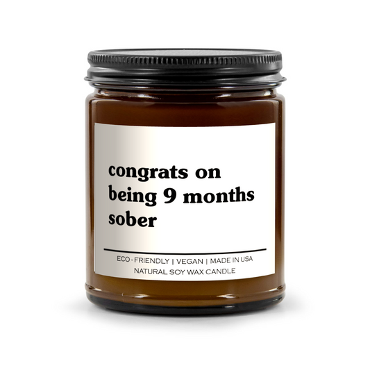 Congrats On Being 9 Months Sober Candle