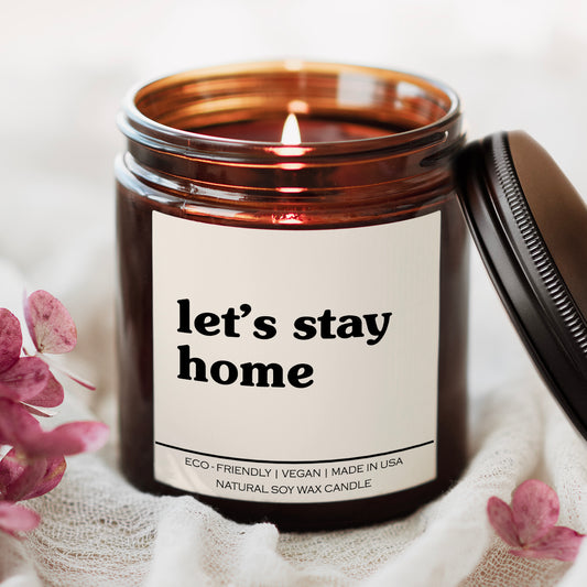 Let's Stay Home Candle