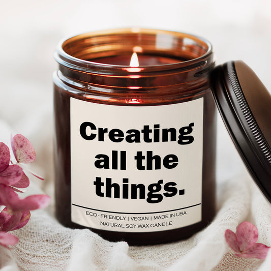 "Creating All the Things" Candle